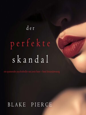 cover image of Der Perfekte Skandal